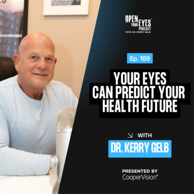 Ep. 189 "The One Doctor Who Can Predict Your Future Health" - Dr. Kerry Gelb