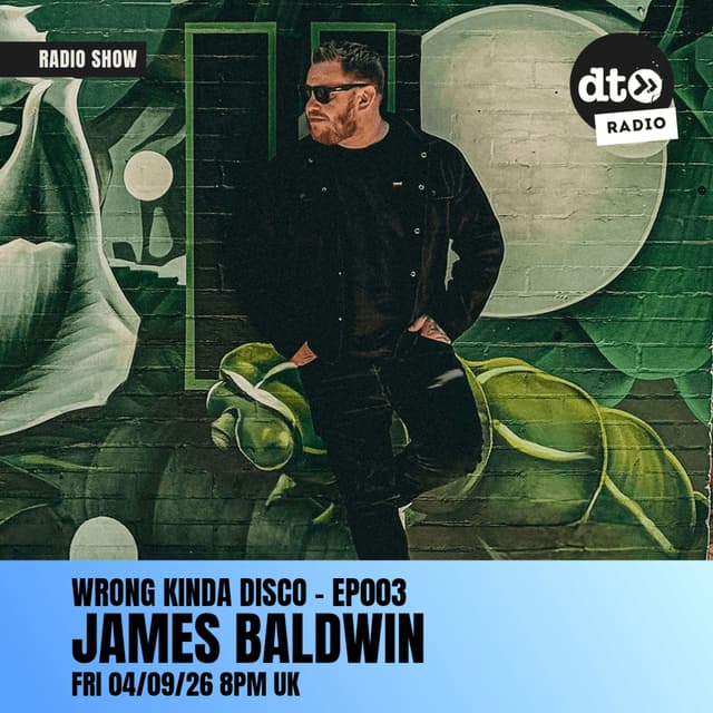 Wrong Kinda Disco EP003 with James Baldwin