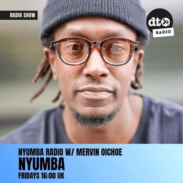 NYUMBA Radio: May 2026 w/ Mervin Oichoe