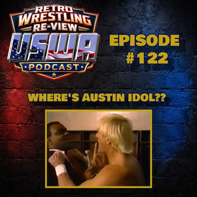 RWR USWA Podcast (2/15/92) Where’s Austin Idol??