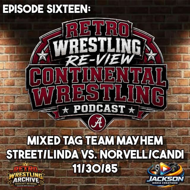 RWR Continental Wrestling Podcast Ep. 16: Mixed Tag Team Mayhem!