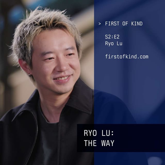 Ryo Lu: The Way