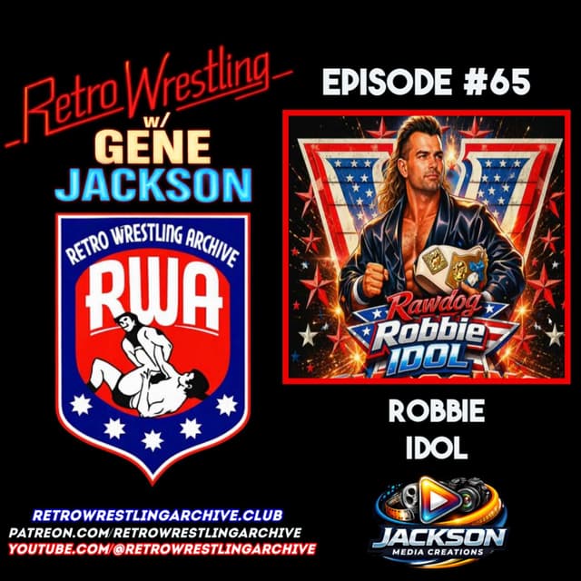 Retro Wrestling w/Gene Jackson Ep. 65: Robbie Idol