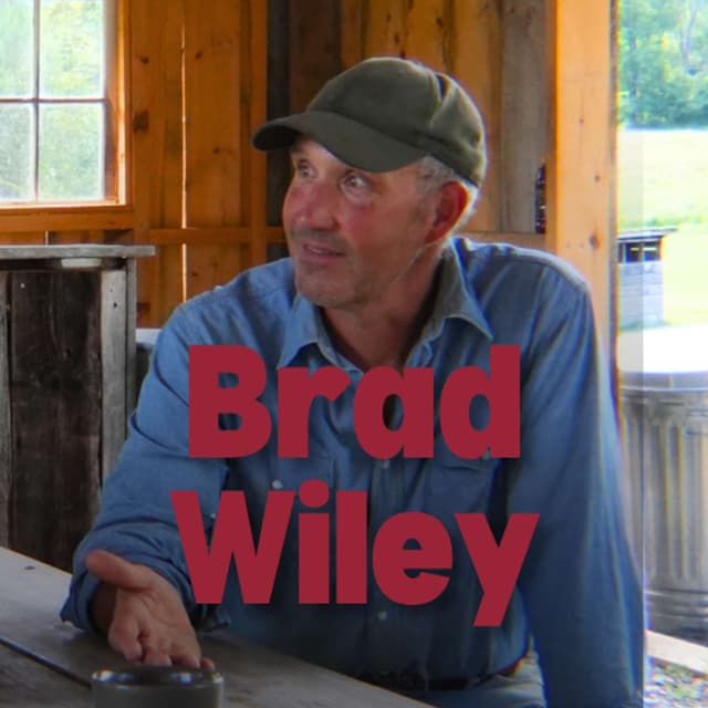 Brad Wiley - Consolations On 5 Generations Of Farming | #78