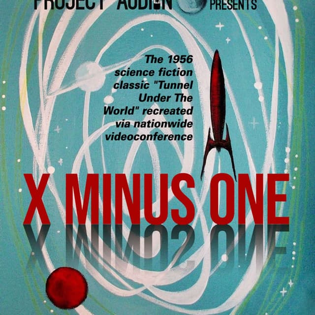 Project Audion Episode 10: "X-Minus One: The Tunnel Under the World