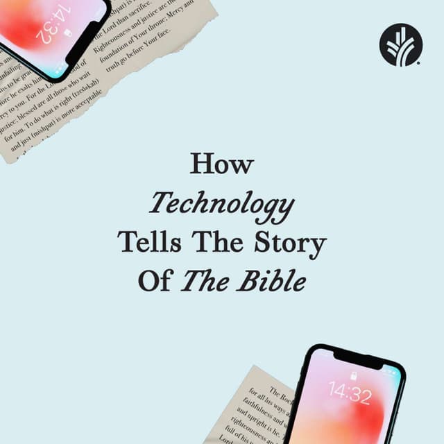 How Technology Tells the Story of the Bible - Week 1