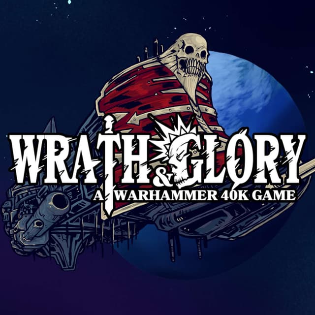 Wrath & Glory – Ep. 15 – The Warp Factory