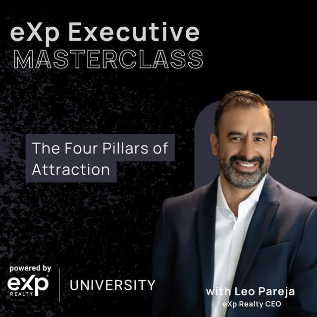 eXp Executive Masterclass: The Four Pillars of Attraction