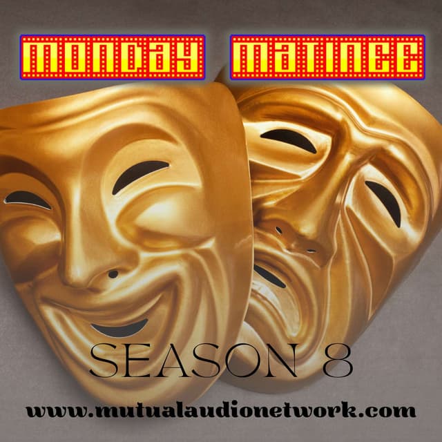 Monday Matinee- August 24th, 2026