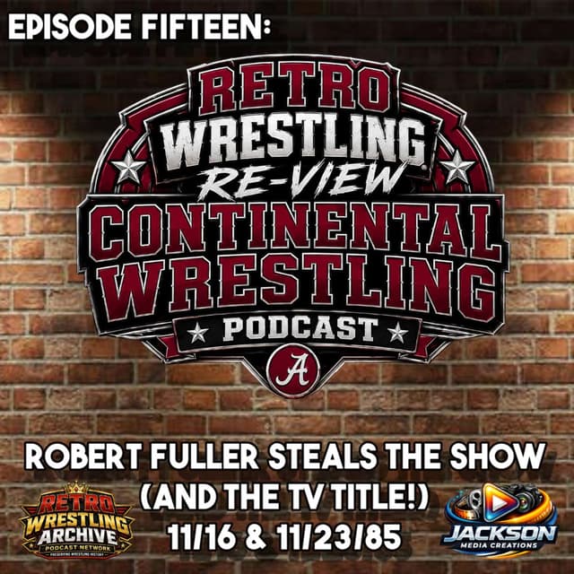 RWR Continental Wrestling Ep. 15 (11/16 & 11/23/85) Robert Fuller Steals the Show (and the TV Title!)