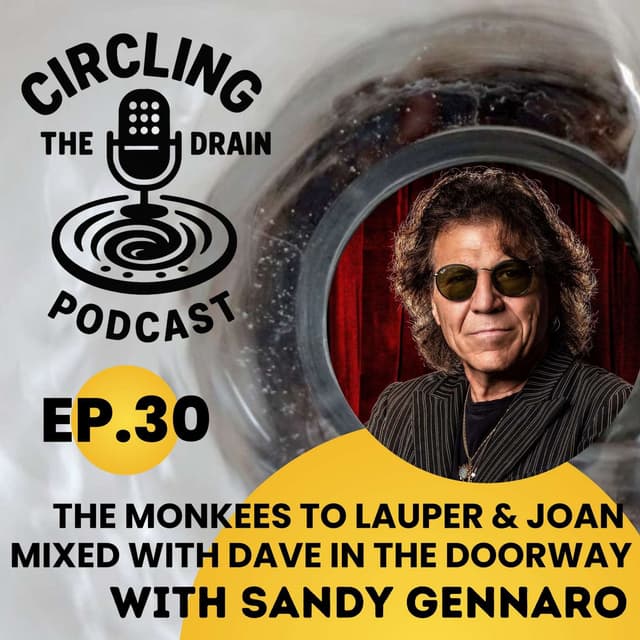 Beat the Odds: Rock Drummer Sandy Gennaro on The Beatles, Cyndi Lauper, Joan Jett & Life Lessons :: Ep 30 Circling the Drain Podcast