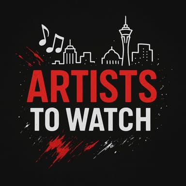Artists To Watch Las Vegas | Music Interviews, Live Performances & Rising Artists