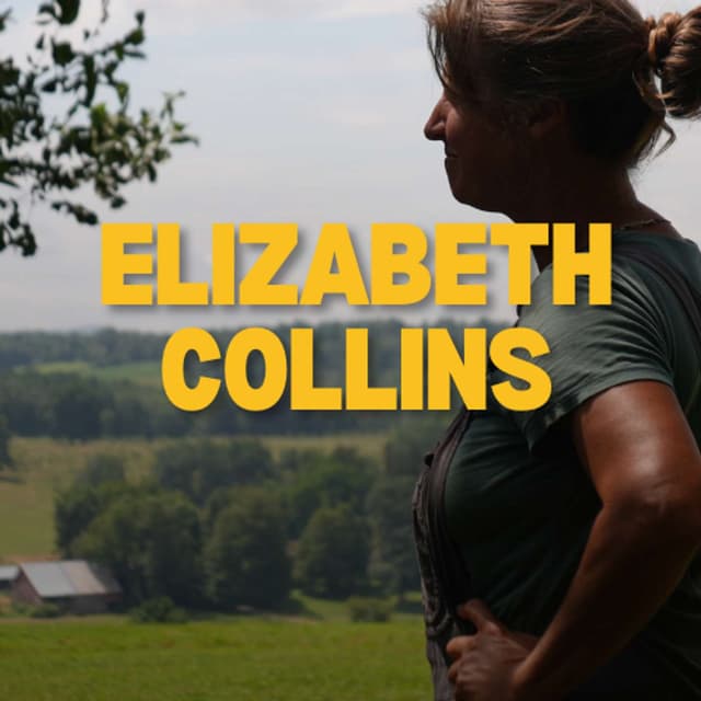 Elizabeth Collins - Becoming a Farmer At 40 | #77