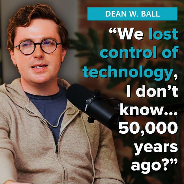 #230 – Dean Ball on how AI is a huge deal — but we shouldn’t regulate it yet