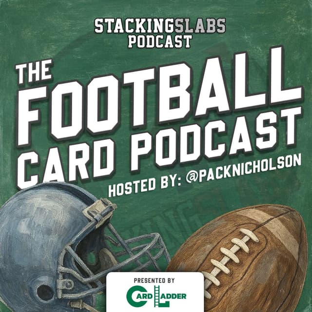 The Football Card Podcast #62: This Is Bigger Than Quarterbacks