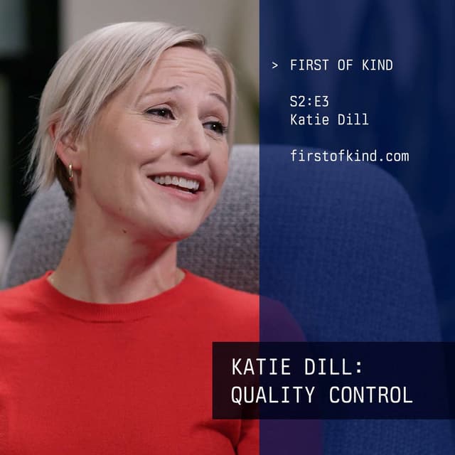 Katie Dill: Quality Control