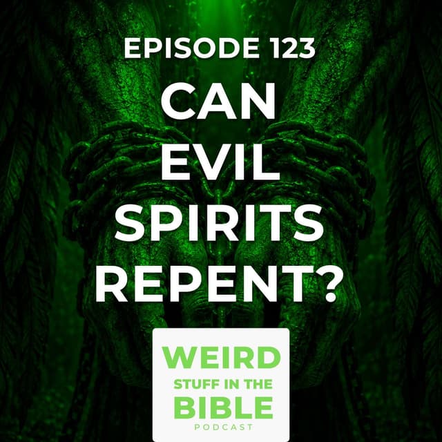 Can Evil Spirits Repent? | Enoch 13-14 & Ephesians 6
