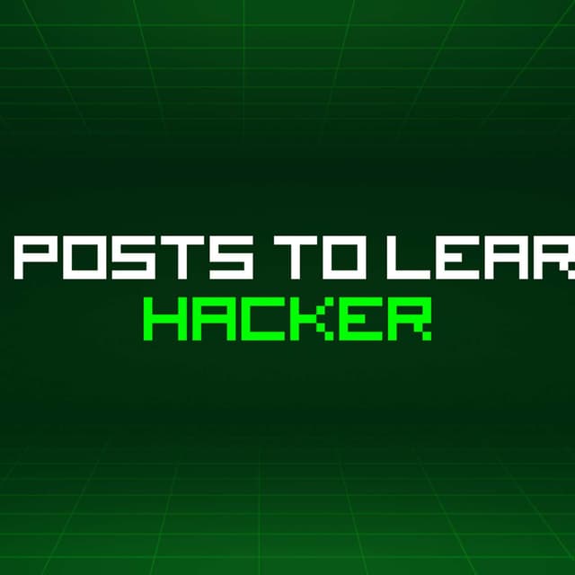 51 Blog Posts To Learn About Hacker