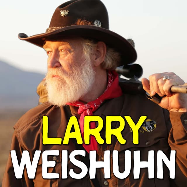 808 - The Hunting Skill Money Can't Buy | Larry Weishuhn