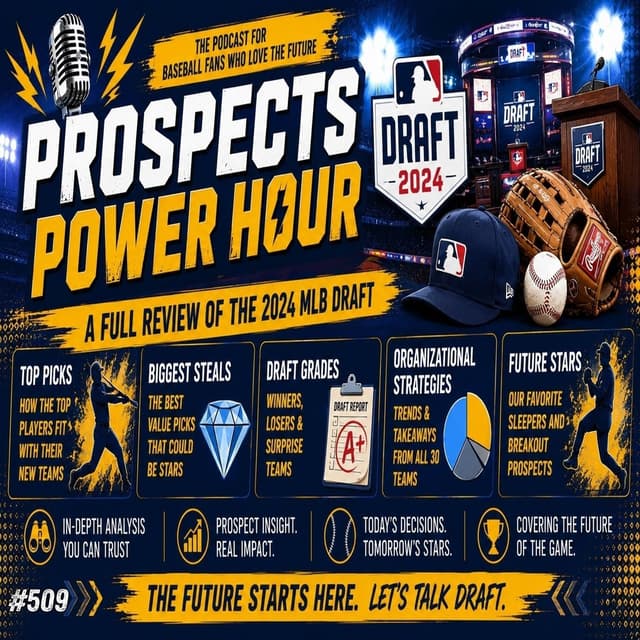 Prospects Power Hour: 2024 MLB Draft Review | June 22nd, 2026