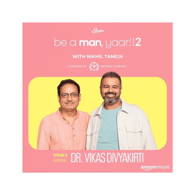 Dr. Vikas Divyakirti on Be A Man, Yaar! with Nikhil Taneja
