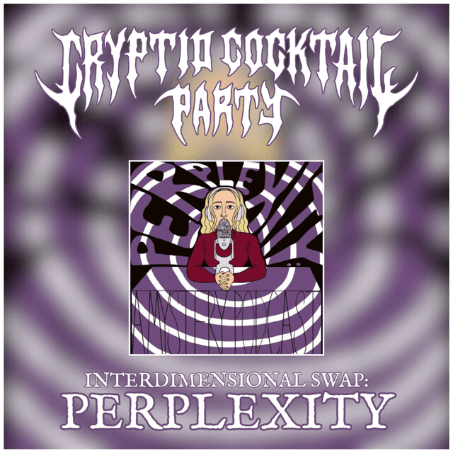 Interdimensional Swap: Perplexity: A Mystery Podcast (Clowns)