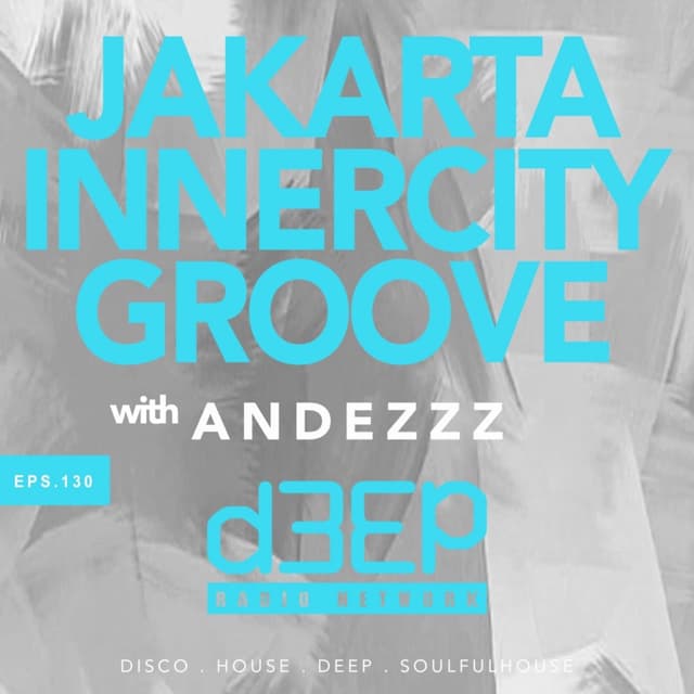 Andezzz - Jakarta Innercity Groove (08/10/26)
