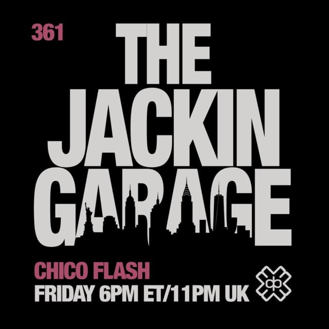 Chico Flash - The Jackin’ Garage (23/10/26)