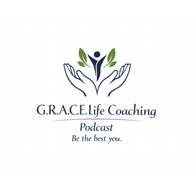 G.R.A.C.E. Life Coaching : Episode 320