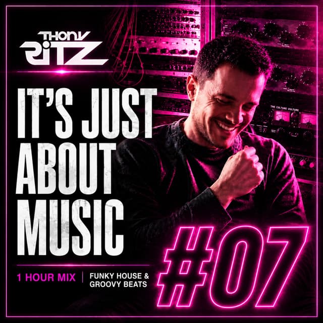 It's Just About Music #07