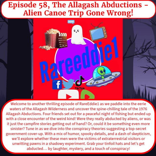 Episode 58, The Allagash Abductions - Alien Canoe Trip Gone Wrong!