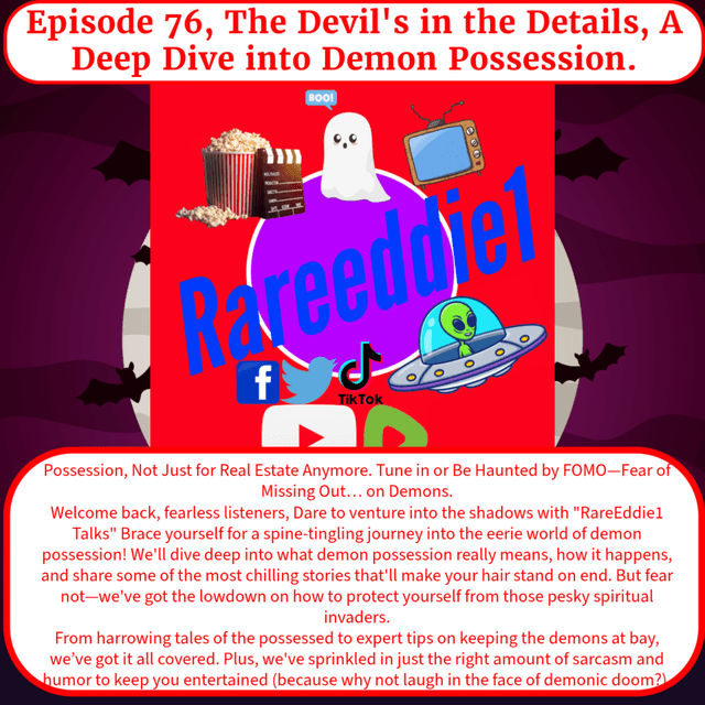 Episode 76, The Devil's in the Details, A Deep Dive into Demon Possession.