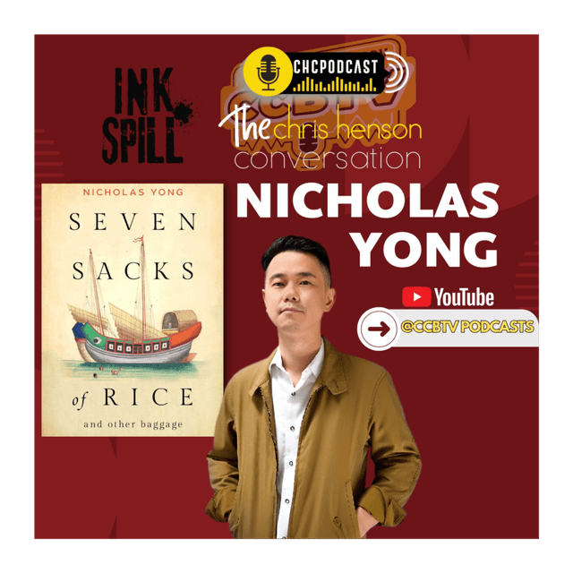 INK SPILL: That One with Nicholas Yong's Seven Sacks of Rice And Other Baggage!