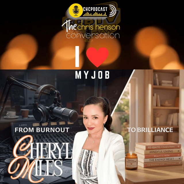 I 🩷My Job: That One from Burnout to Brilliance - Cheryl Miles