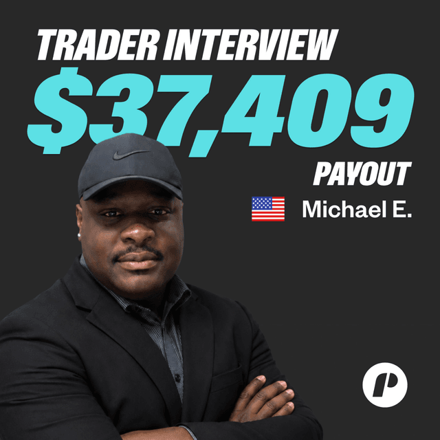 He Couldn’t Afford $25K to Day Trade. Now He’s Funded at $200K | Michael E. 📈 $37,409 in Total Payouts