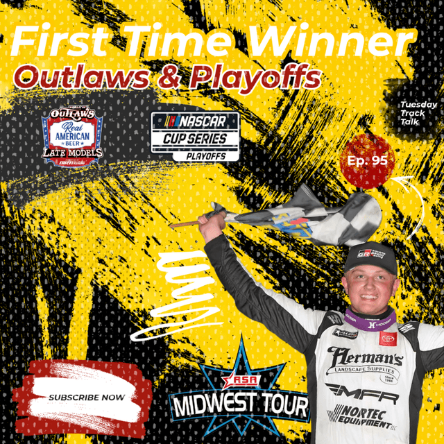 Outlaws, First Time Winner & Playoff Panic? Tuesday Track Talk Ep. 95