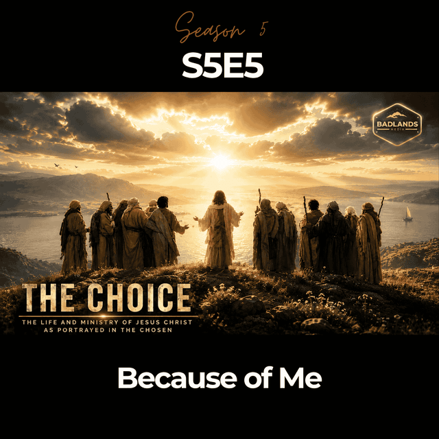 The Choice S5E5: Because of Me
