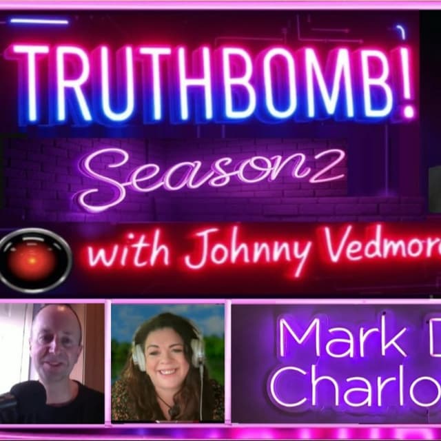 TRUTHBOMB! #15: Mark Devlin vs Charlotte Emma - Season 2 Episode 2