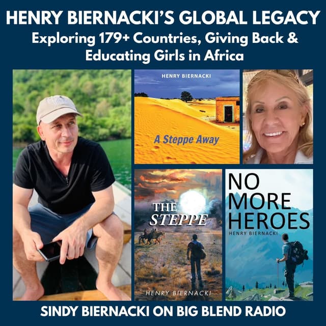 Henry Biernacki’s Global Legacy: World Travel, Giving Back & Educating Girls in Africa