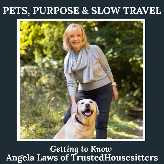 Pets, Purpose & Slow Travel: Getting to Know Angela Laws of TrustedHousesitters