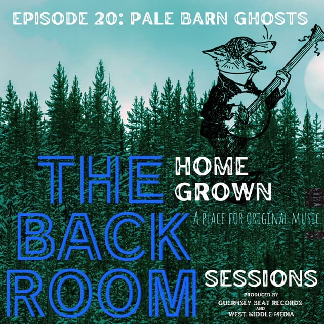 The Homegrown Back Room Sessions Episode 20 - Pale Barn Ghosts