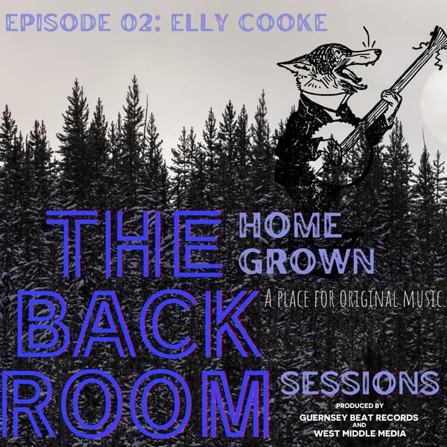 The Homegrown Back Room Sessions Episode 02 Elly Cooke