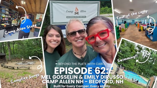 Camp Allen NH: The Best-Kept Secret in New Hampshire | Ep. 62 | Beyond The Plate with Carol Podcast