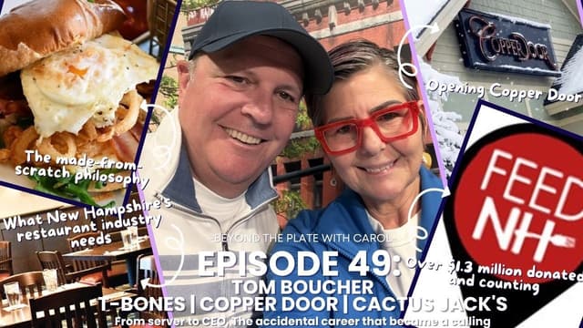 Tom Boucher: From Server to CEO, 40 Years of NH Restaurants | Ep. 49