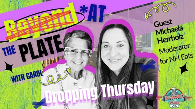 At the Plate with Carol: Michaela Herrholz -- She Helps Run NH’s Biggest Food Group | Ep. 57