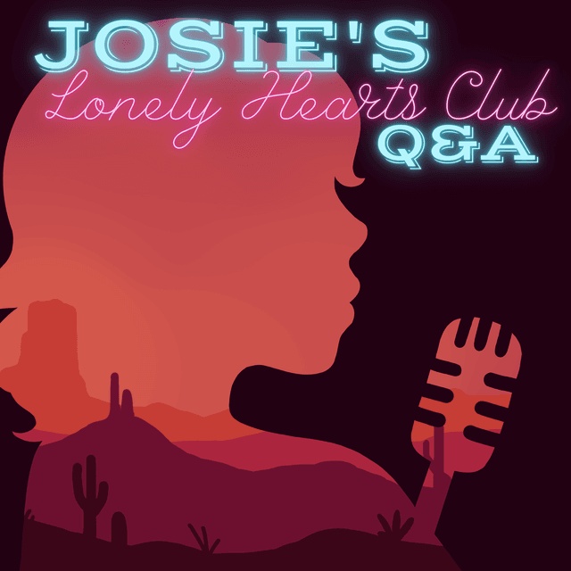 Josie's Q&A