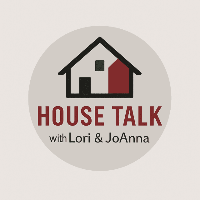 House Talk with Lori and JoAnna: Setting Boundaries and Having Hard Conversations!