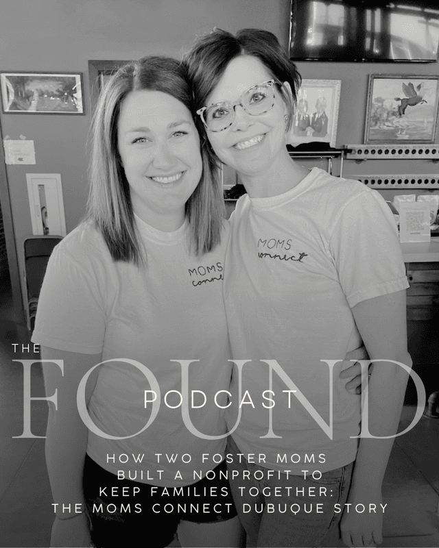 How Two Foster Moms Built a Nonprofit to Keep Families Together: The Moms Connect Dubuque Story
