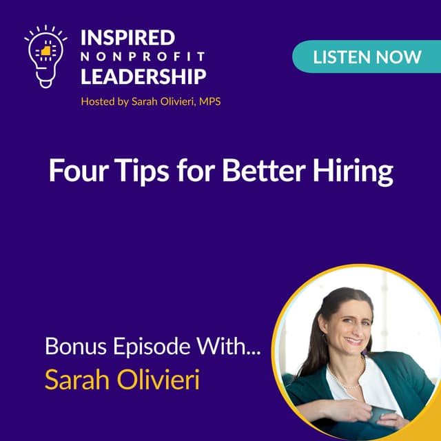 Four Tips for Better Hiring with Sarah Olivieri