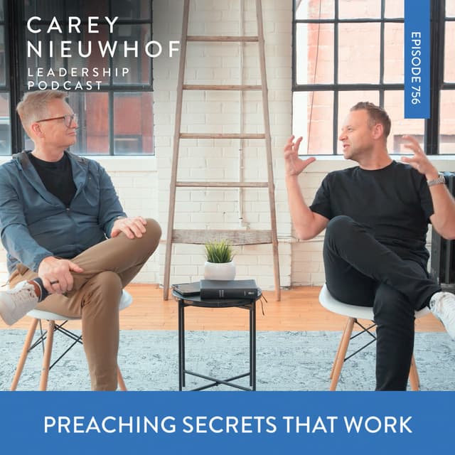 Preaching Secrets That Actually Work: 90 Minutes of Strategy, Theology, and the Art of Preaching with Mark Clark and Carey Nieuwhof